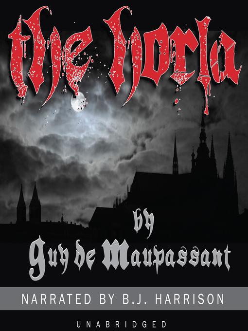 Title details for The Horla by Guy de Maupassant - Available